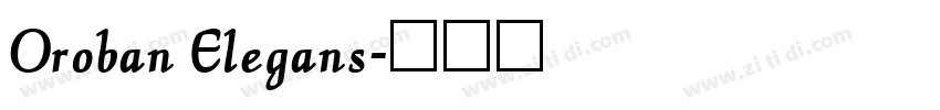 Oroban Elegans字体转换